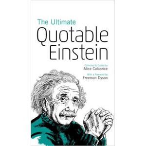 Albert Einstein The Ultimate Quotable Einstein