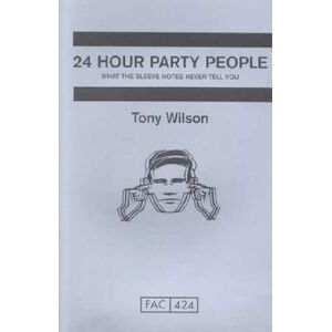 Tony Wilson 24 Hour Party People