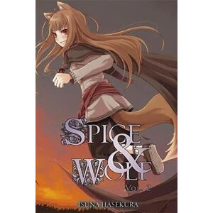 Isuna Hasekura Spice And Wolf, Vol. 2 (Light Novel)