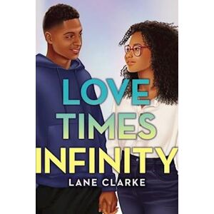 Lane Clarke Love Times Infinity