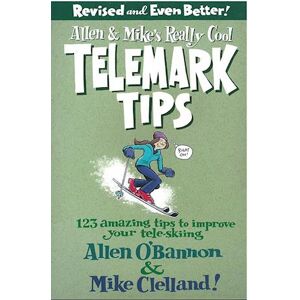 Allen O'bannon Allen & Mike'S Really Cool Telemark Tips