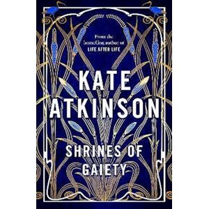 Kate Atkinson Shrines Of Gaiety