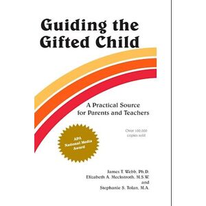 James T. Webb Guiding The Gifted Child
