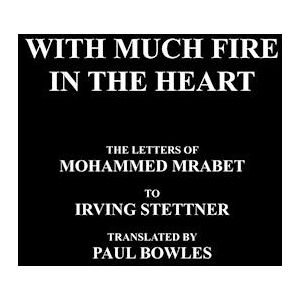 Mohammed Mrabet With Much Fire In The Heart