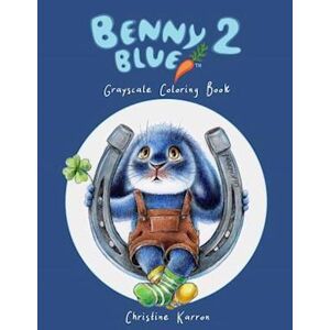 Christine Karron Benny Blue 2 Grayscale Coloring Book