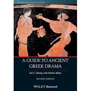 Ian C. Storey A Guide To Ancient Greek Drama
