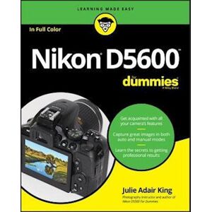 Julie Adair King Nikon D5600 For Dummies