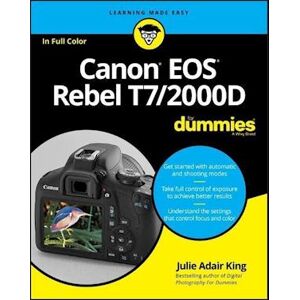 Julie Adair King Canon Eos Rebel T7/2000d For Dummies