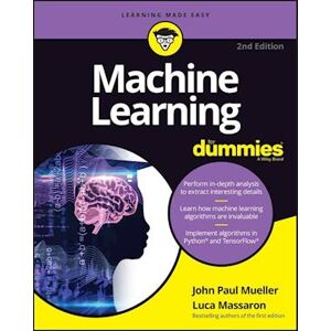 John Paul Mueller Machine Learning For Dummies, 2nd Edition