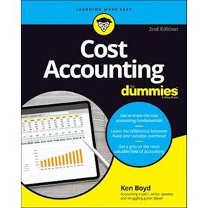 Kenneth W. Boyd Cost Accounting For Dummies 2nd Edition