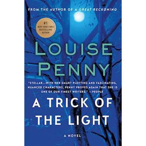 Louise Penny A Trick Of The Light