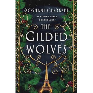 Roshani Chokshi The Gilded Wolves