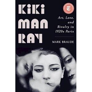 Mark Braude Kiki Man Ray