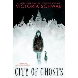 Victoria Schwab City Of Ghosts