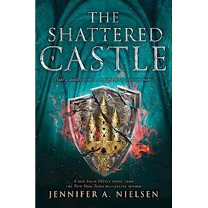 Jennifer A. Nielsen The Shattered Castle (The Ascendance Series, Book 5), Volume 5