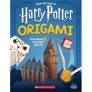 Scholastic Origami: 15 Paper-Folding Projects Straight From The Wizarding World! (Harry Potter)