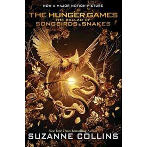 Suzanne Collins The Ballad Of Songbirds And Snakes (A Hunger Games Novel)