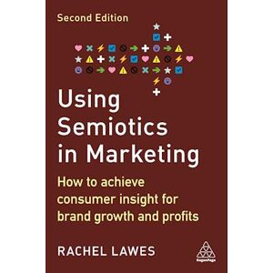 Rachel Lawes Using Semiotics In Marketing