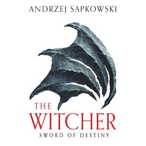 Andrzej Sapkowski Sword Of Destiny