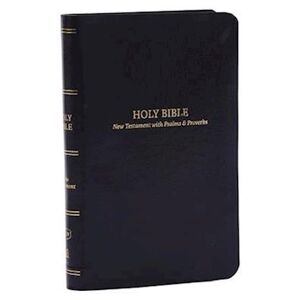 Thomas Nelson Kjv, Pocket New Testament With Psalms And   Proverbs, Leatherflex, Black, Red Letter, Comfort Print