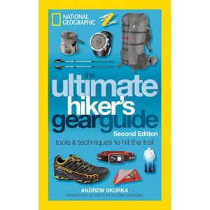 Andrew Skurka The Ultimate Hiker'S Gear Guide, 2nd Edition