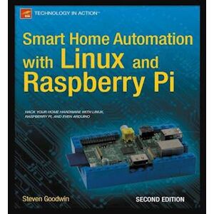 Steven Goodwin Smart Home Automation With Linux And Raspberry Pi
