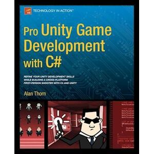 Alan Thorn Pro Unity Game Development With C#