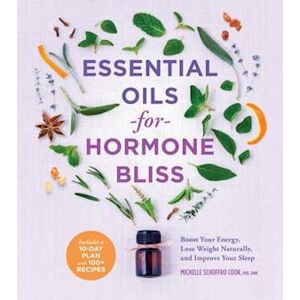 Michelle Schoffro Cook Essential Oils For Hormone Bliss