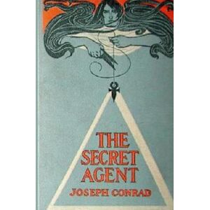 Joseph Conrad The Secret Agent