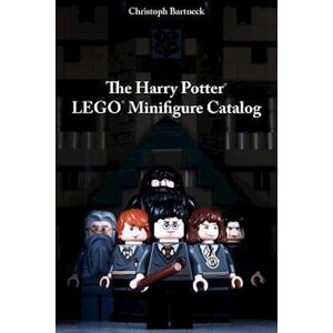 Christoph Bartneck The Harry Potter Lego Minifigure Catalog
