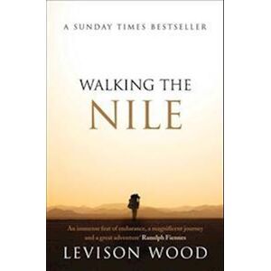 Levison Wood Walking The Nile