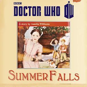 Amelia Williams Doctor Who: Summer Falls