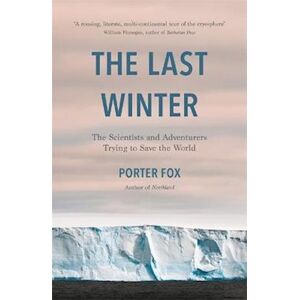 Porter Fox The Last Winter