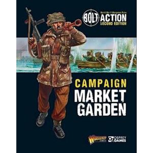 Warlord Games Bolt Action: Campaign: Market Garden