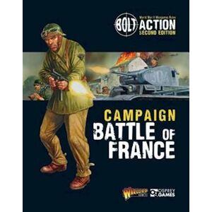 Warlord Games Bolt Action: Campaign: Battle Of France