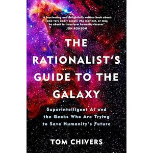 Tom Chivers The Rationalist'S Guide To The Galaxy