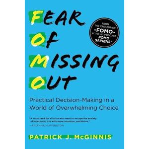 Patrick J. McGinnis Fear Of Missing Out