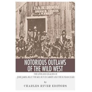 Charles River Notorious Outlaws Of The Wild West