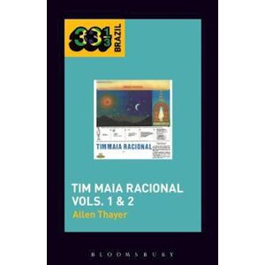 Allen Thayer Tim Maia'S Tim Maia Racional Vols. 1 & 2