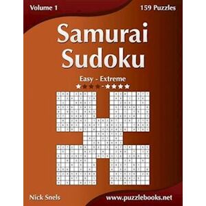 Nick Snels Samurai Sudoku - Easy To Extreme - Volume 1 - 159 Puzzles