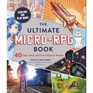 James D’Amato The Ultimate Micro-Rpg Book