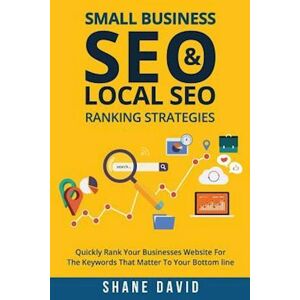 Shane David Small Business Seo & Local Seo Ranking Strategies
