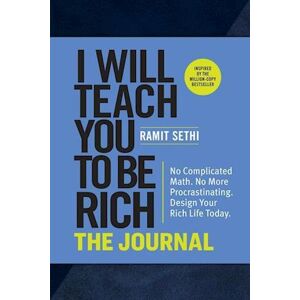 Ramit Sethi I Will Teach You To Be Rich: The Journal