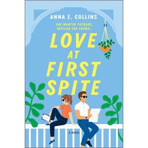 Anna E. Collins Love At First Spite