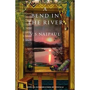 V. S. Naipaul A Bend In The River
