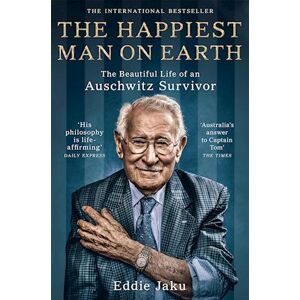 Eddie Jaku The Happiest Man On Earth