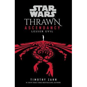 Timothy Zahn Star Wars: Thrawn Ascendancy: (Book 3: Lesser Evil)