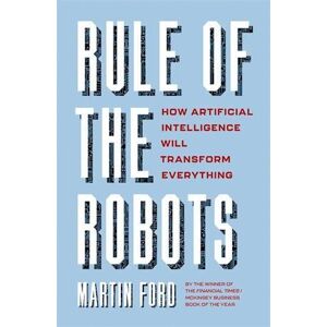 Martin Ford Rule Of The Robots