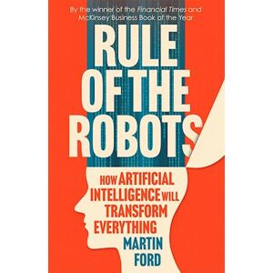 Martin Ford Rule Of The Robots