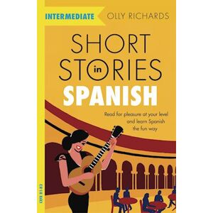 Olly Richards Short Stories In Spanish  For Intermediate Learners